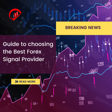 Guide to choosing the Best Forex Signal Provider
