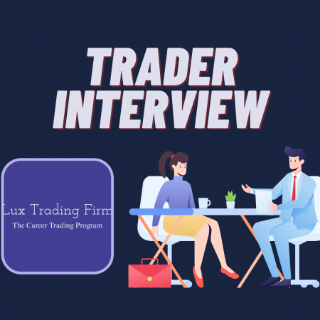 Lux Trading Firm interview with a live trader