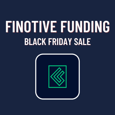 Finotive Funding Black Friday Sale!