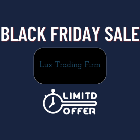 Lux Trading Firm Black Friday Sale Announcement