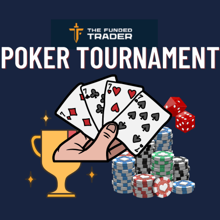 The Funded Trader Poker Tournament