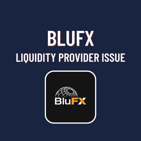 BluFx Liquidity Provider Issue! What is it?