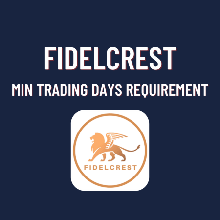 Fidelcrest Minimum Trading Days Requirement!