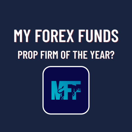 My Forex Funds-Prop Trading Firm of the Year?
