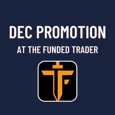 The Funded Trader December Promotion!