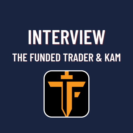 The Funded Trader Interview with Trader Kameron!