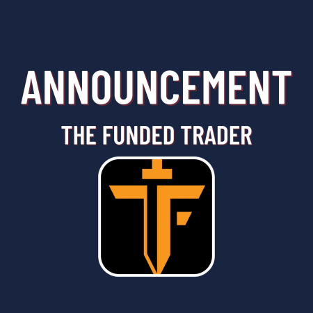 The Funded Trader Weekly Announcement!