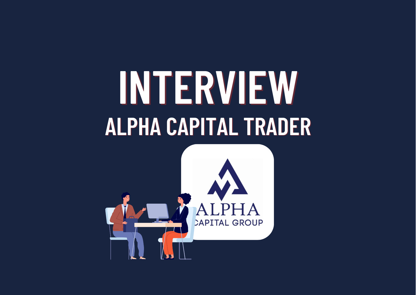 Alpha Capital Group Interview with James- Let's take a look!
