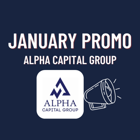 Alpha Capital Group Promo- January Edition