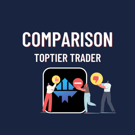Comparison of TopTier Trader with other Prop Firms; Who’s better?