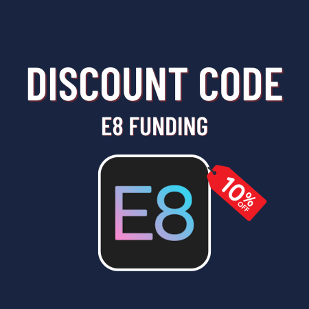 E8 Funding 10% Discount by Forex Prop Reviews!