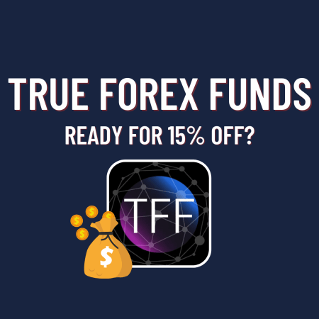True Forex Funds: Ready for 15% Off?