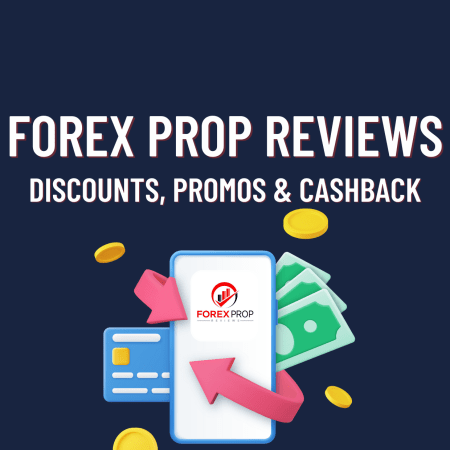 Forex Prop Reviews Discounts: Let’s Get Them!