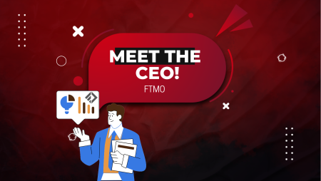 “Meet the CEO” Series Episode 10: FTMO! Who’s it?