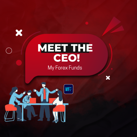Series “Meet the CEO” Episode 3: My Forex Funds