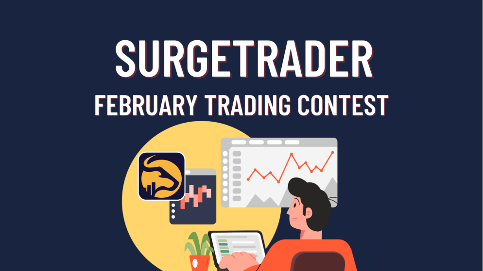 SurgeTrader February Trading Contest! Are you Ready?