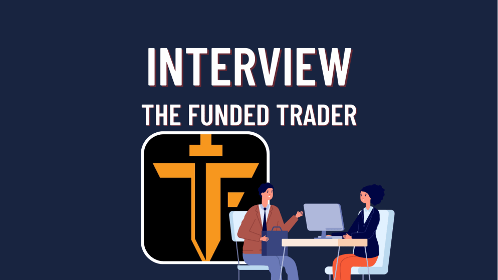 The Funded Trader Interview with a profitable trader!