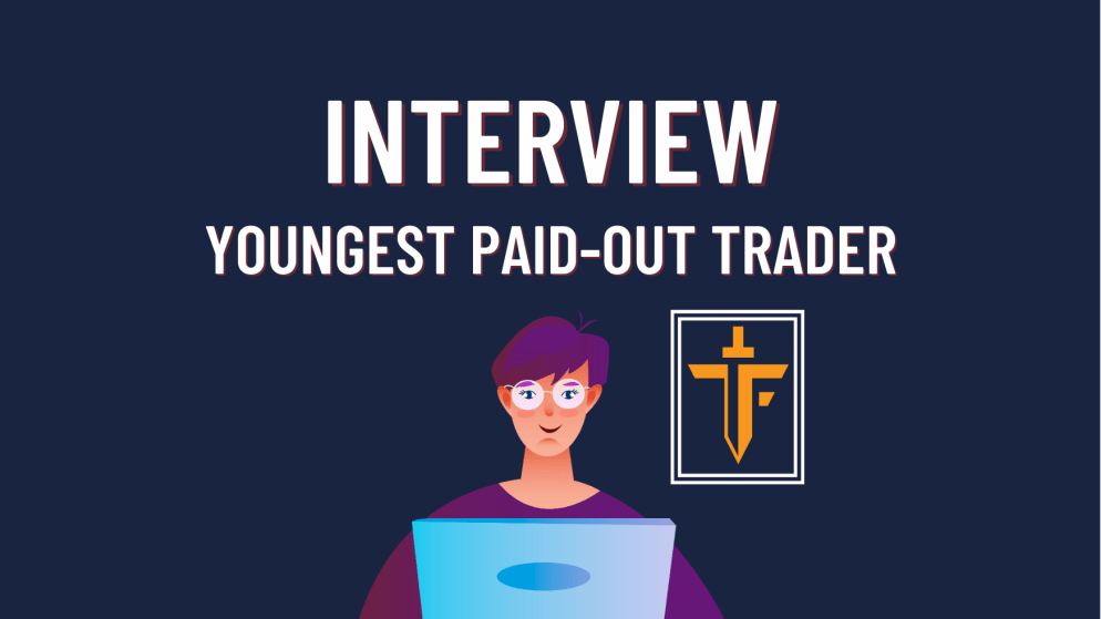 The Funded Trader Interview with the Youngest Paid-out Trader!