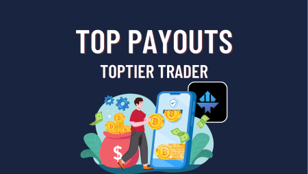 TopTier Trader Payouts- Let’s see what they have!