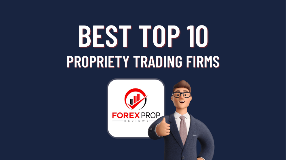 Best Top 10 Prop Trading Firms! Who wants to know?