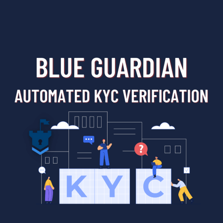 Blue Guardian New Automated KYC Verification!
