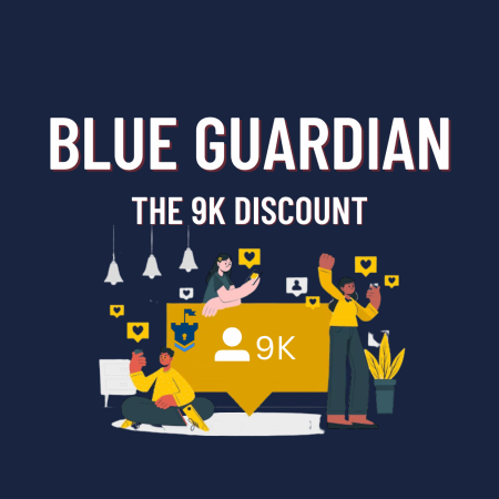 Blue Guardian hits 9k on Instagram- Ready for a discount?