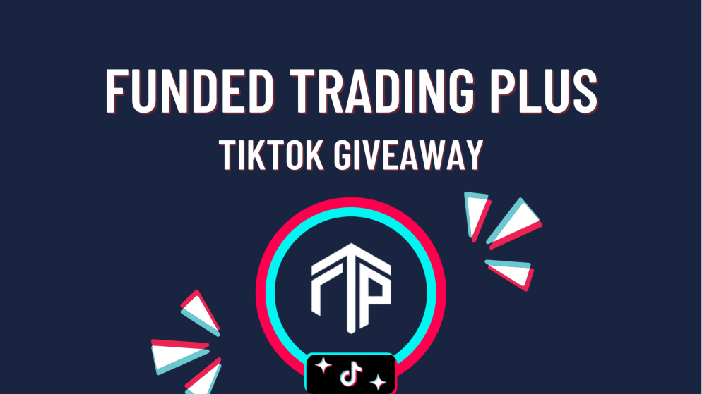 Funded Trading Plus New TikTok Giveaway!