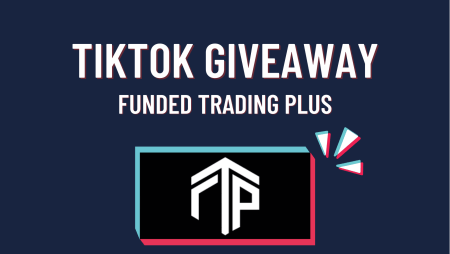 Funded Trading Plus TikTok Giveaway- Enter Now!
