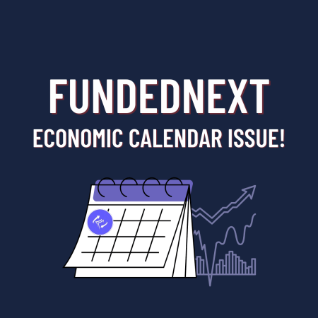 FundedNext Economic Calendar Issue: Resolved or Not?