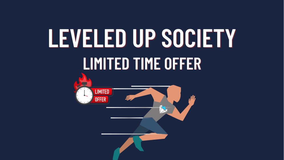 Leveled Up Society Limited-Time Special Offer!