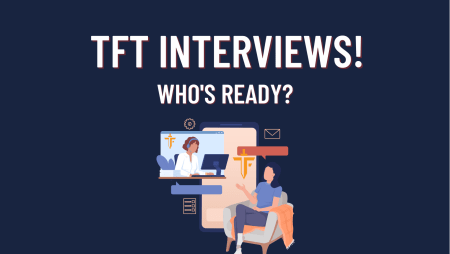 Motivating Thursday- TFT Interviews! Who’s Ready?