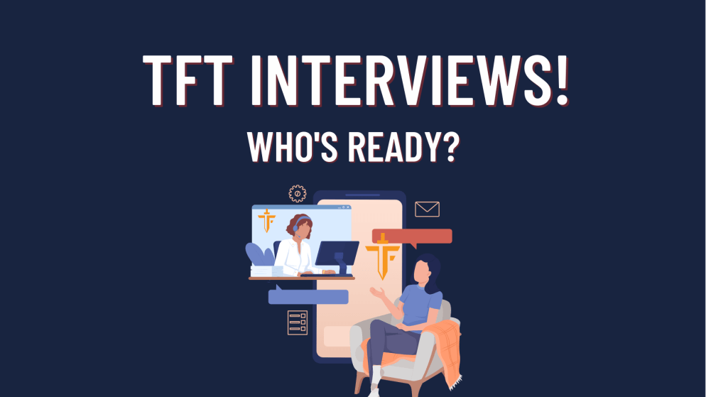 Motivating Thursday- TFT Interviews! Who’s Ready?