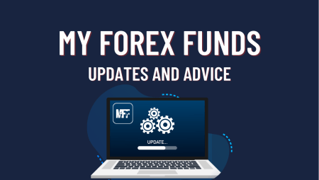 My Forex Funds New Updates and Advice for Traders!