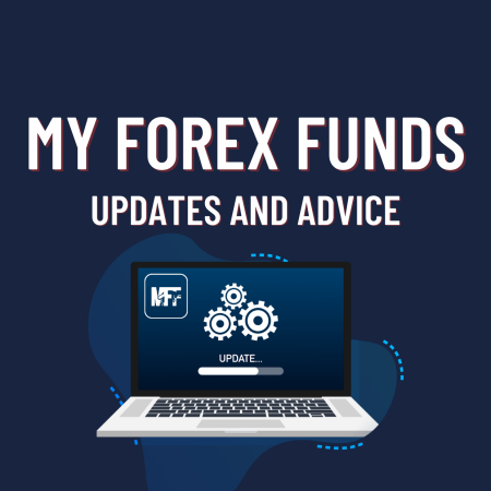My Forex Funds New Updates and Advice for Traders!
