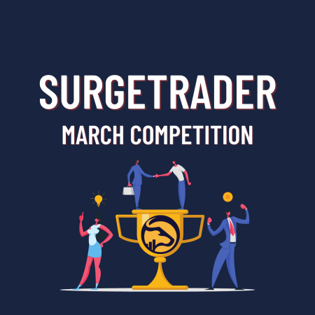 SurgeTrader March Competition. Who’s Ready?