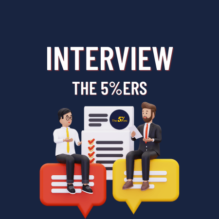 The 5%ers Trader’s Interview- Financial Advisor to a Trader!