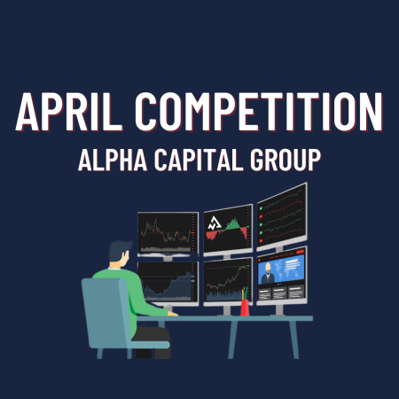 Alpha Capital Group Free April Trading Competition- Who’s Ready?