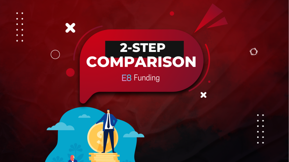 E8 Funding and Other Prop Firms- A Comparison!