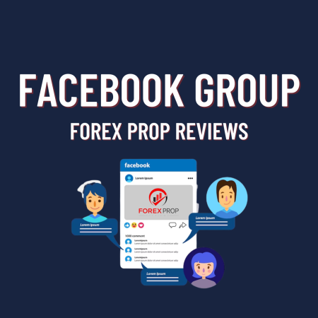 Forex Prop Reviews New Facebook Group- Join Now!