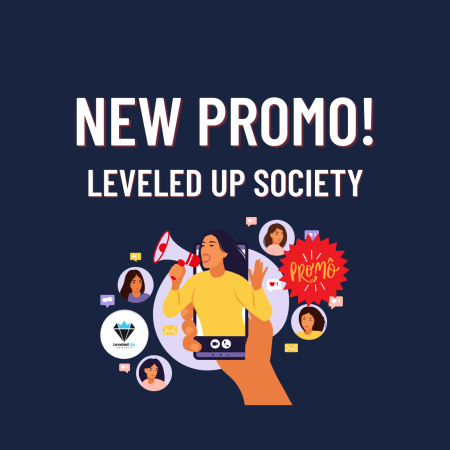 Leveled Up Society New Diamond Life Promo!