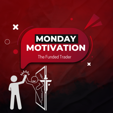 Motivation Monday: The Funded Trader Interviews Edition!
