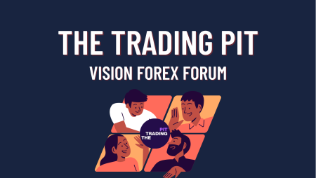 The Trading Pit Meetup- Vision Forex Forum! Ready for it?