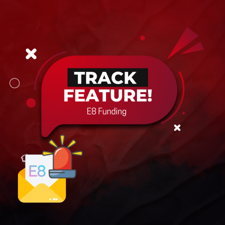 Update Alert: E8 Funding New E8 Track Feature!