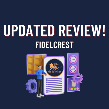 Want to learn about Fidelcrest? Here’s An Updated Review!