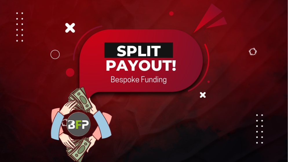 Bespoke Funding and Profit Split Payout!
