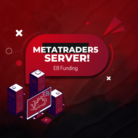 E8 Funding Migration to New MetaTrader5 Server!