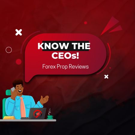 Famous Prop Firms CEOs- All in One!