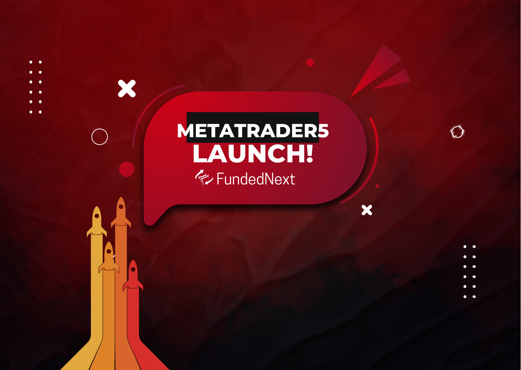 FundedNext MetaTrader5 Launch Date is here! Who's Ready?