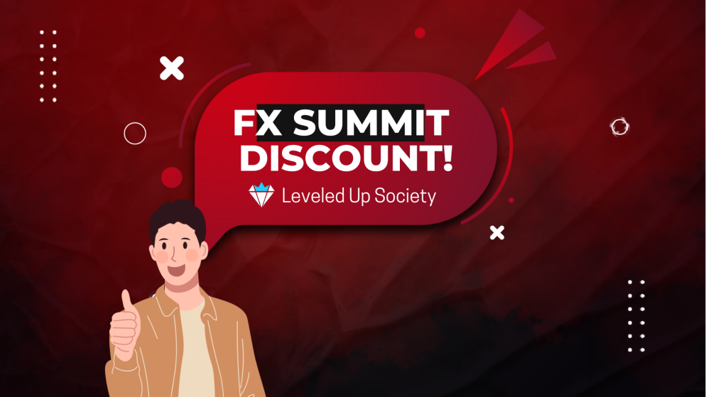 Leveled Up Society 10% Discount for FX Summit 2023!