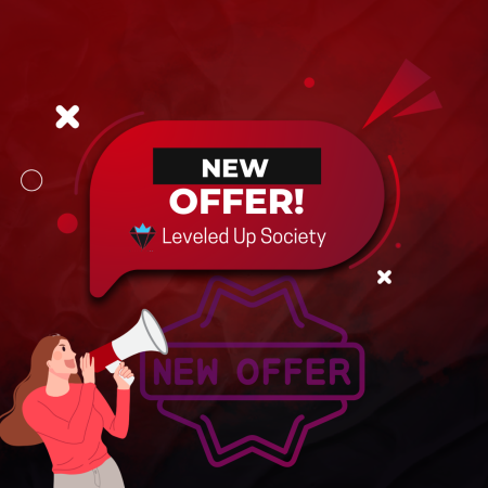 Leveled Up Society New May Offer! Who wants it?